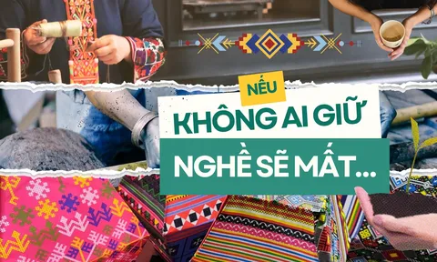 Nếu không ai giữ, nghề sẽ mất…